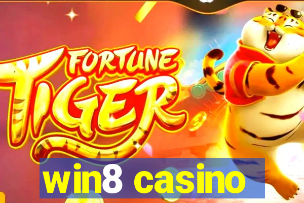 win8 casino